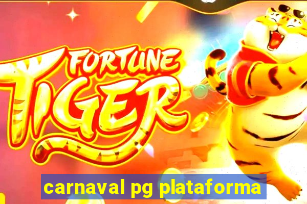 carnaval pg plataforma